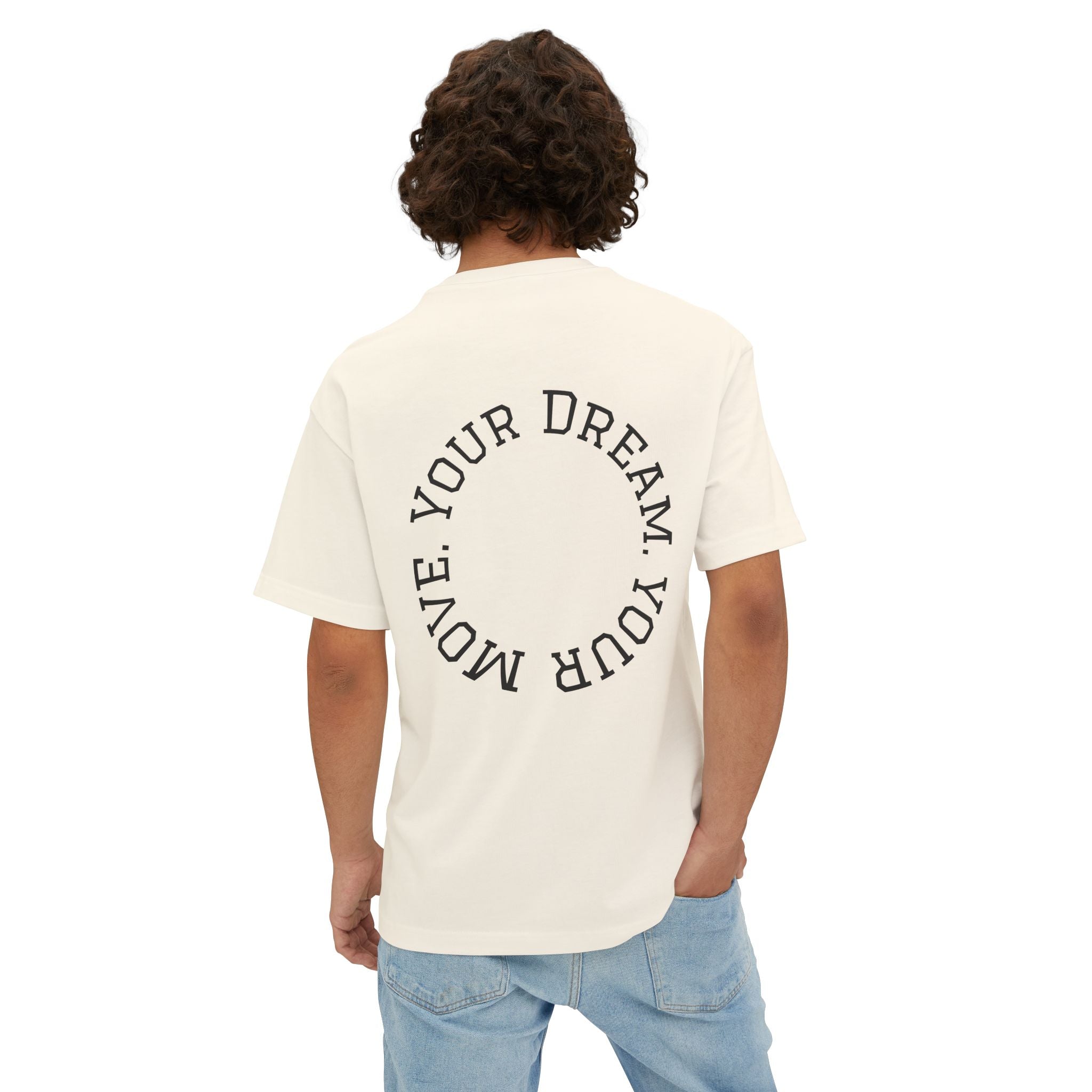 Your Dream. Your Move. T-Shirt | Motivational Graphic Tee for Dream Chasers