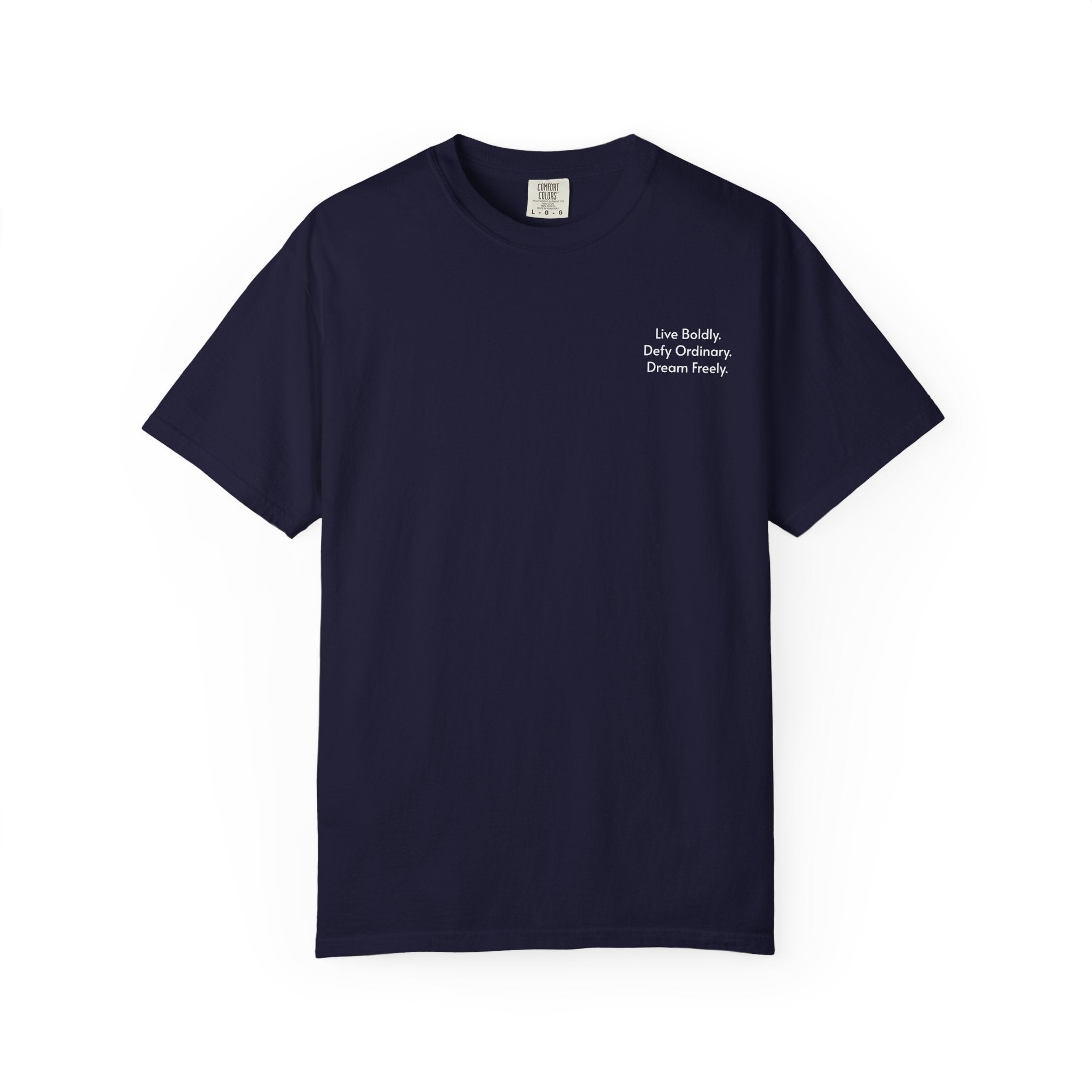 Live Boldly. Defy Ordinary. Dream Freely. T-Shirt | Motivational Graphic Tee for Dream Chasers