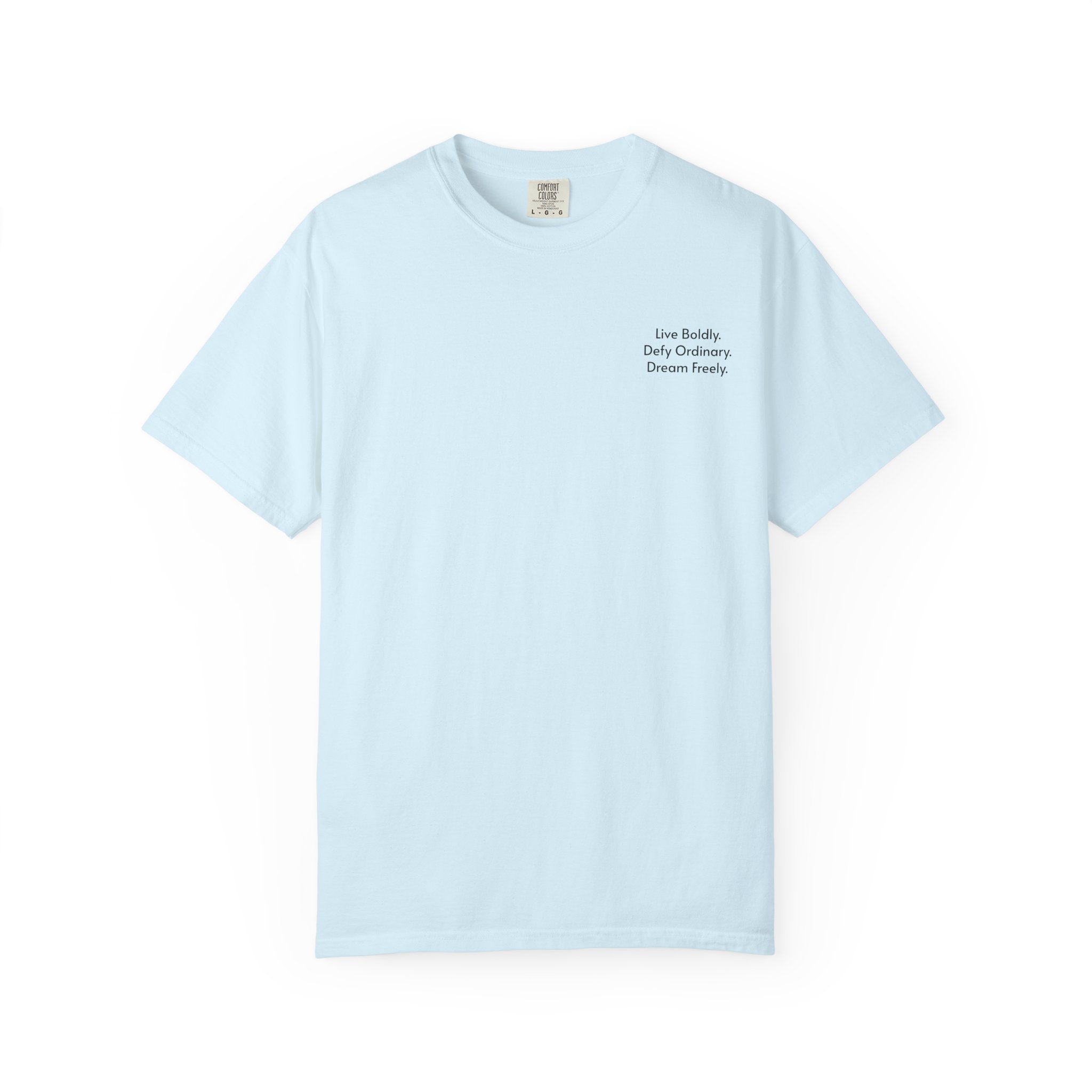 Live Boldly. Defy Ordinary. Dream Freely. T-Shirt | Motivational Graphic Tee for Dream Chasers