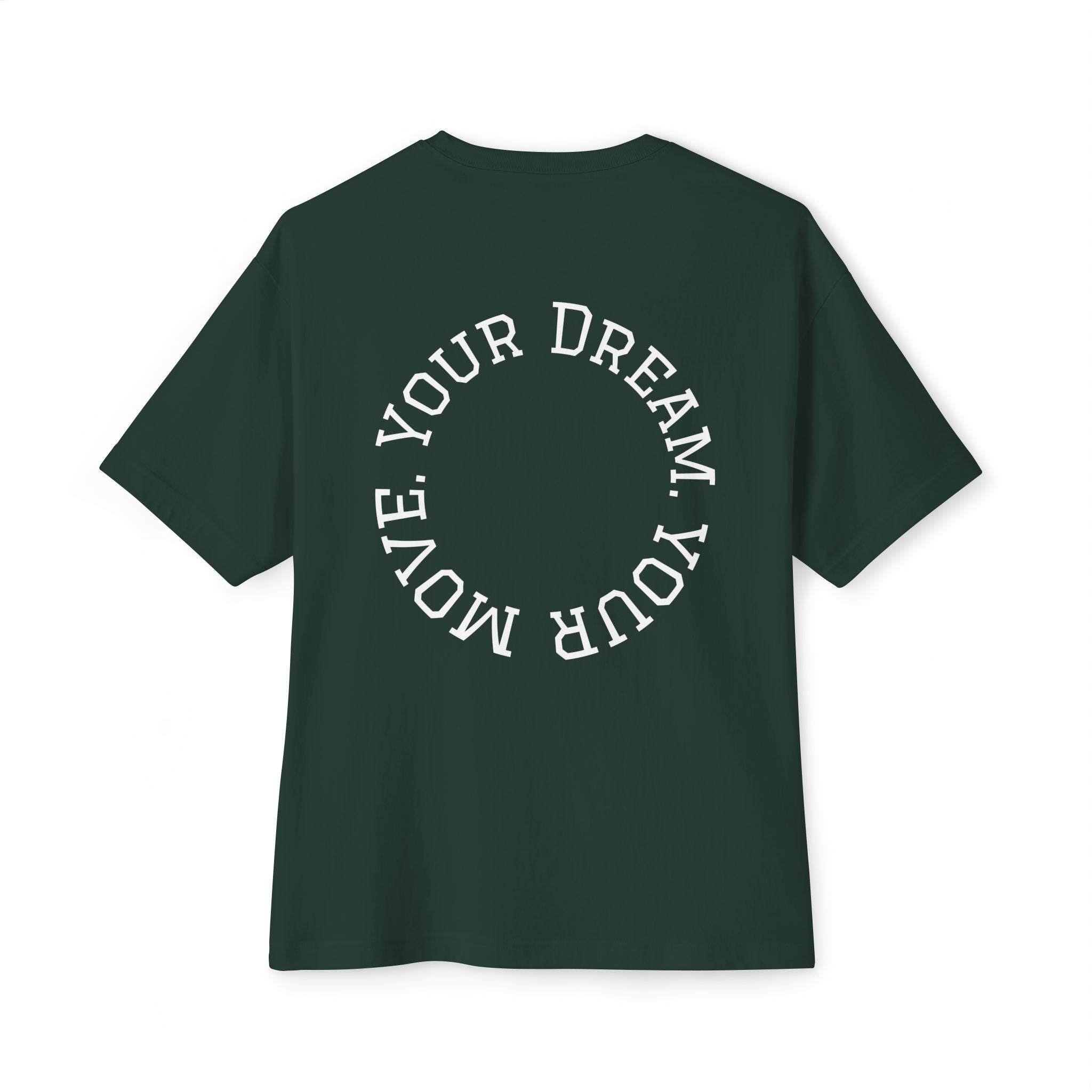 Your Dream. Your Move. T-Shirt | Motivational Graphic Tee for Dream Chasers